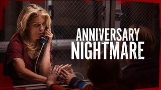 Anniversary Nightmare