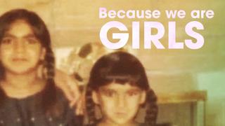 Because We Are Girls