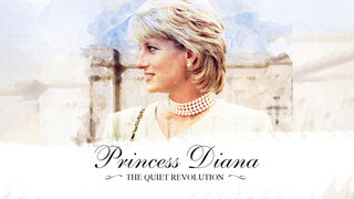 Princess Diana: The Quiet Revolution