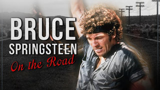 Bruce Springsteen: On the Road