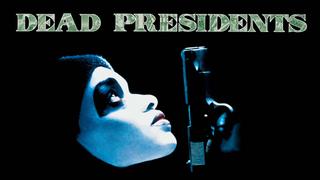  watch Dead Presidents