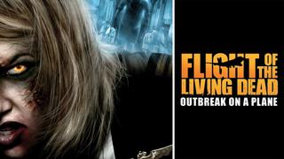 Flight of the Living Dead: Outbreak on a Plane