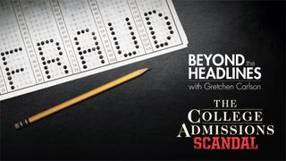  watch Beyond the Headlines: The College Admissions Scandal With Gretchen Carlson