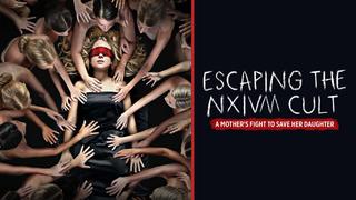Escaping the NXIVM Cult: A Mother's Fight to Save Her Daughter