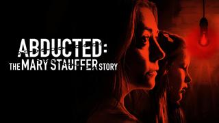 Abducted: The Mary Stauffer Story