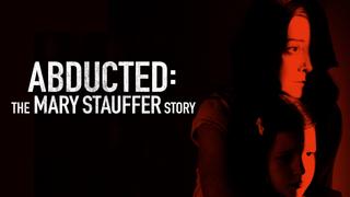 Abducted: The Mary Stauffer Story