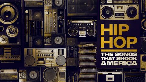 Hip Hop: The Songs That Shook America