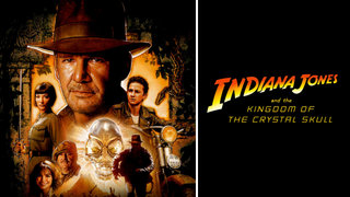 watch Indiana Jones and the Kingdom of the Crystal Skull