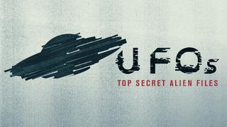 watch UFO's: Top Secret Alien Files