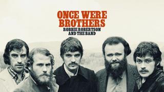 Once Were Brothers: Robbie Robertson and The Band