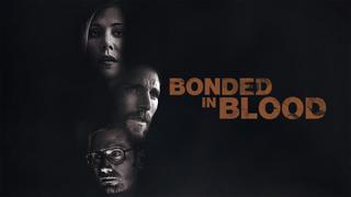 Bonded in Blood