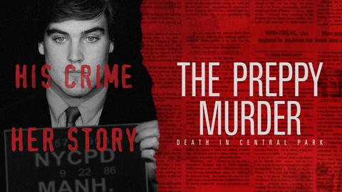 The Preppy Murder: Death in Central Park