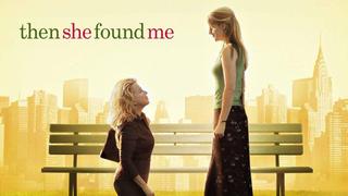 Then She Found Me