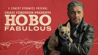 Craig Ferguson Presents: Hobo Fabulous