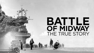 Battle of Midway: The True Story