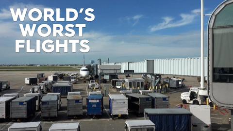 World's Worst Flights