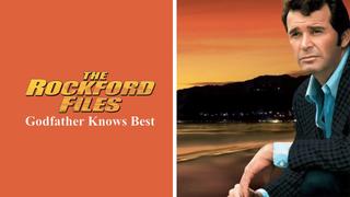 watch The Rockford Files: Godfather Knows Best