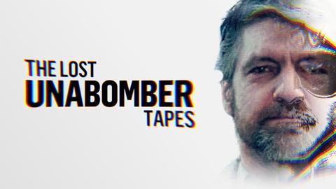 The Lost Unabomber Tapes