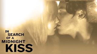 In Search of a Midnight Kiss