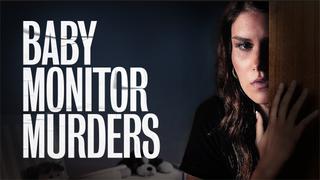 Baby Monitor Murders