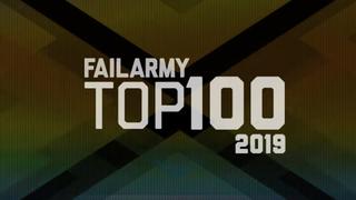 FailArmy Top 100 of 2019