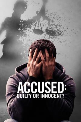 Accused: Guilty or Innocent?