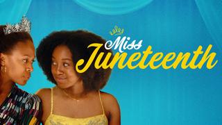  watch Miss Juneteenth