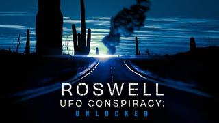  watch Roswell UFO Conspiracy: Unlocked