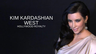 Kim Kardashian West: Hollywood Royalty