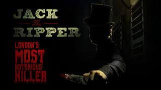 Jack the Ripper: London's Most Notorious Killer