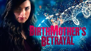 Birthmother's Betrayal
