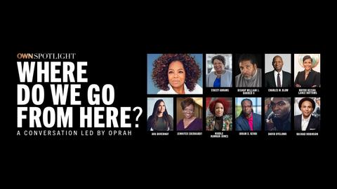 OWN Spotlight: Where Do We Go From Here?