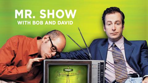Mr. Show With Bob and David