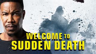 watch Welcome to Sudden Death
