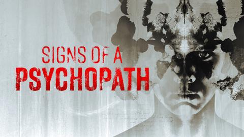 Signs of a Psychopath