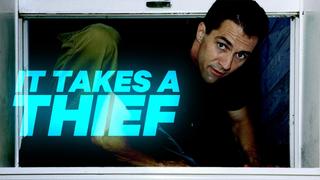It Takes a Thief