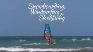  watch Snowboarding, Windsurfing & Slacklining