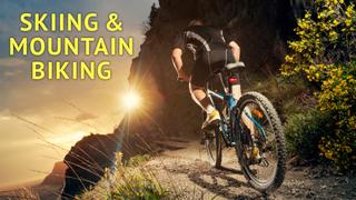 Skiing & Mountain Biking