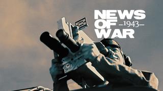 News of War: 1943