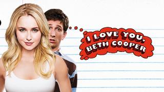  watch I Love You, Beth Cooper