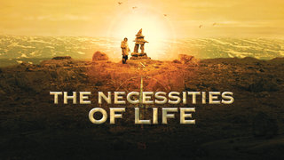 The Necessities of Life