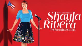  watch Entre Nos Presents Shayla Rivera: It's Not Rocket Science