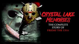 Crystal Lake Memories: The Complete History of Friday the 13th