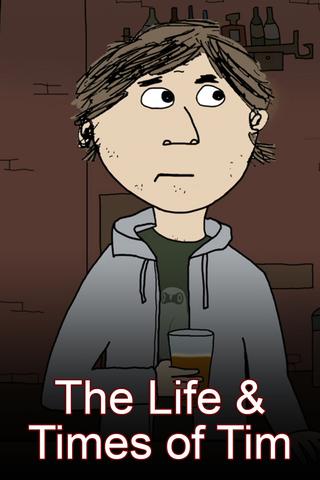 The Life & Times of Tim