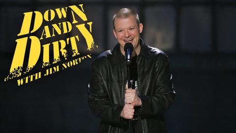 Down & Dirty With Jim Norton