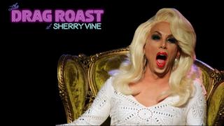 The Drag Roast of Sherry Vine