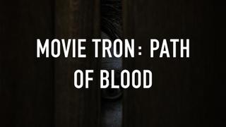 Movie Tron: Path of Blood