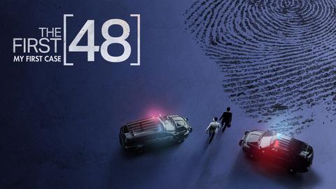 The First 48: My First Case