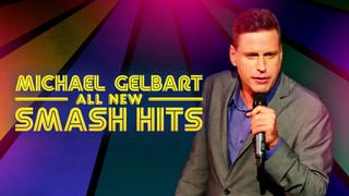 Michael Gelbart: All New Smash Hits