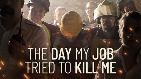The Day My Job Tried To Kill Me